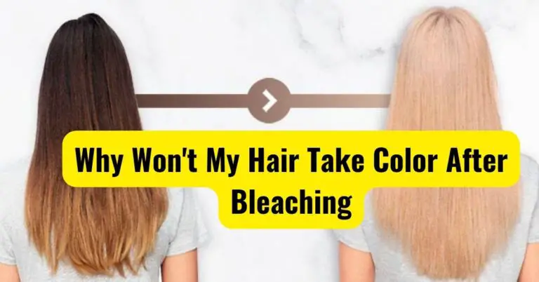 Why Won’t My Hair Take Color After Bleaching