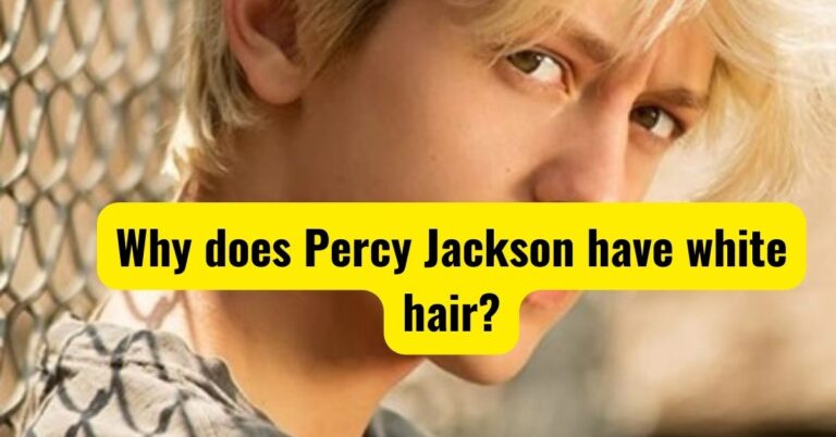 Why does Percy Jackson have white hair?